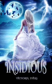 Insidious: (The Marked Mage Chronicles, Book 1) Read online