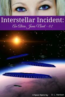 Interstellar Incident: An Alicia Jones Novel 02 Read online