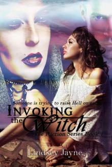 Invoking the Witch (The Faction Series Book 1) Read online