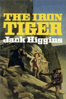Jack Higgins - Iron Tiger Read online