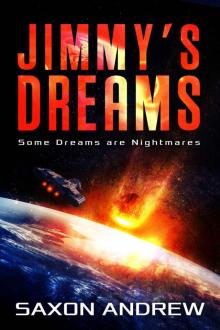 Jimmy's Dreams: Some Dreams Are Nightmares Read online