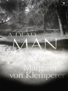 Just a Dead Man
