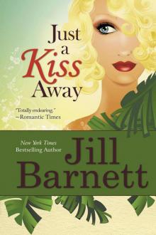 Just a Kiss Away Read online