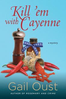 Kill 'Em with Cayenne Read online