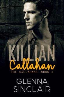 KILLIAN: A Mafia Romance (The Callahans Book 2) Read online