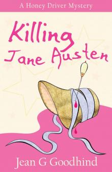 Killing Jane Austen - A Honey Driver murder mystery (Honey Driver Mysteries) Read online