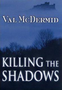 Killing the Shadows (2000) Read online