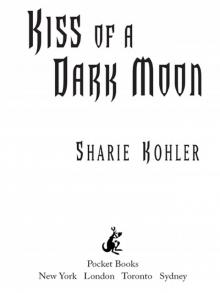 Kiss of a Dark Moon Read online