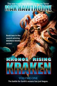 Kronos Rising: Kraken (vol.1): The battle for Earth's oceans has just begun. Read online