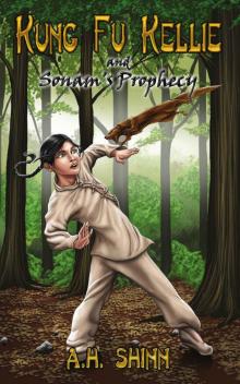 Kung Fu Kellie and Sonam's Prophecy