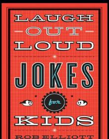 Laugh-Out-Loud Jokes for Kids Read online