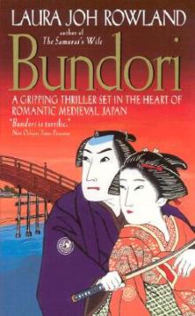 Laura Joh Rowland - Sano Ichiro Samurai Detective 02 - Bundori