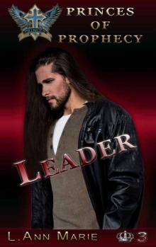 Leader: Book Three (Princes of Prophecy 3) Read online