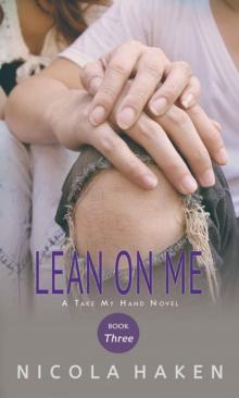 Lean On Me (Take My Hand) Read online