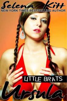 Little Brats: Ursula: Taboo Forbidden Erotica Read online