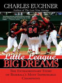 Little League, Big Dreams Read online