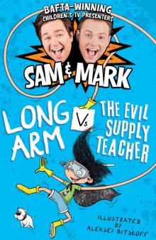 Long Arm Vs the Evil Supply Teacher