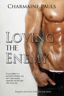 Loving the Enemy (Seven Forbidden Arts Book 0) Read online