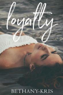 Loyalty (John + Siena Book 1) Read online