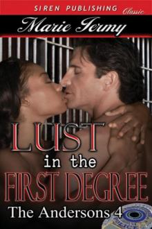 Lust in the First Degree [The Andersons 4] (Siren Publishing Classic) Read online