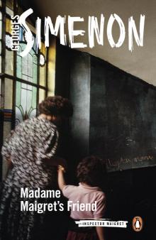 Madame Maigret's Friend Read online