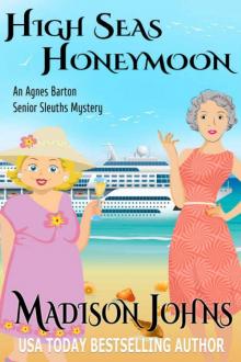 Madison Johns - Agnes Barton 07 - High Seas Honeymoon Read online