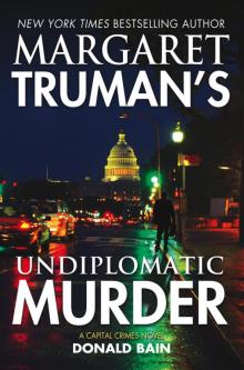 Margaret Truman's Undiplomatic Murder Read online