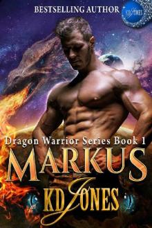 MARKUS (Dragon Warrior Series Book 1) Read online