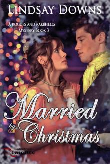 Married By Christmas (Rogues and Rakehells Mystery Book 3) Read online