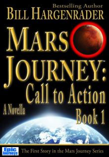 Mars Journey: Call to Action: Book 1: A SciFi Thriller Series Read online