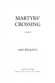 Martyrs’ Crossing Read online