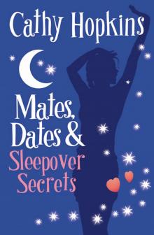 Mates, Dates and Sleepover Secrets Read online