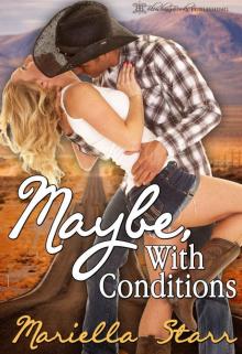 Maybe, With Conditions Read online