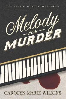 Melody for Murder: A Bertie Bigelow Mystery