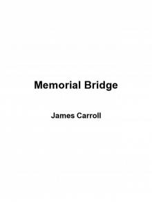 Memorial Bridge Read online