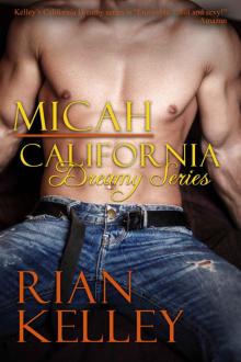 MICAH (A California Dreamy Novel Book 3)