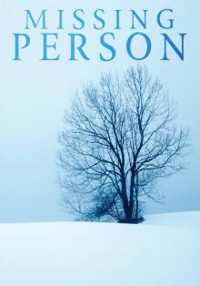 Missing Person: A Riveting Kidnapping Mystery- Book 2