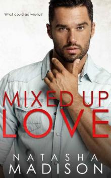 Mixed Up Love Read online