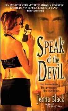 [Morgan Kingsley 04] - Speak of the Devil Read online