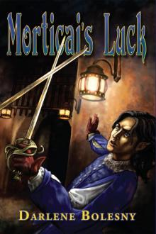 Morticai's Luck
