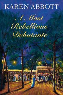 Most Rebellious Debutante Read online