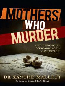 Mothers Who Murder Read online
