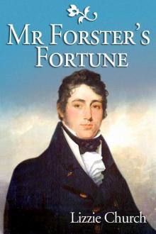 Mr Forster's Fortune Read online