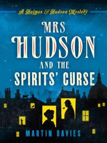 Mrs Hudson and the Spirits’ Curse Read online