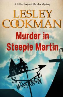 Murder in Steeple Martin - Libby Sarjeant Murder Mystery series Read online