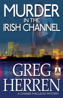 Murder in the Irish Channel (Chanse MacLeod Mysteries) Read online