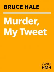 Murder, My Tweet Read online