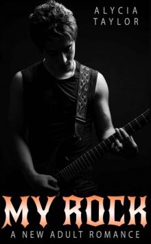 My Rock #4 (The Rock Star Romance Series - Book #4) Read online