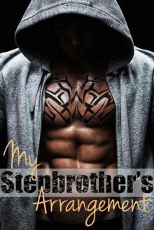 My Stepbrother's Arrangement (A Stepbrother Romance)