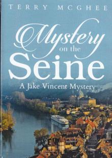 Mystery on the Seine: A Jake Vincent Mystery Read online